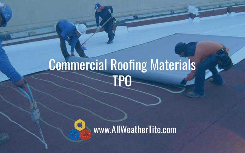 Commercial Roofing Materials - TPO