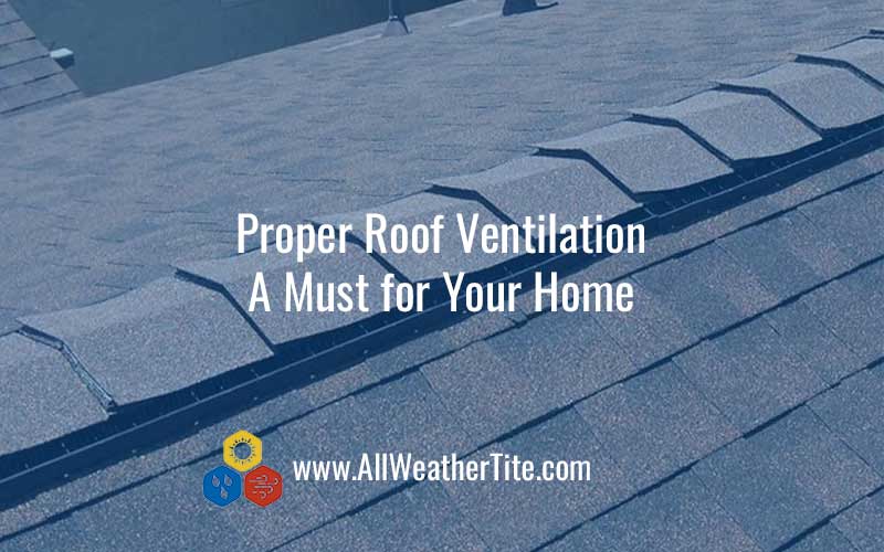 Proper Roof Ventilation